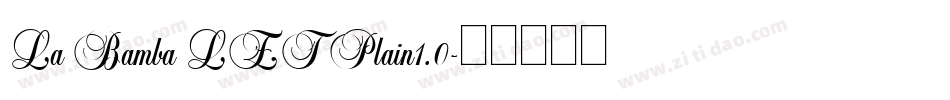 La Bamba LET Plain1.0字体转换